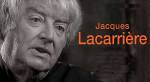 Jacques Lacarièrre (1925-2005)