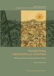Μοναστήρια, οικονομία και&nbsp;πολιτική